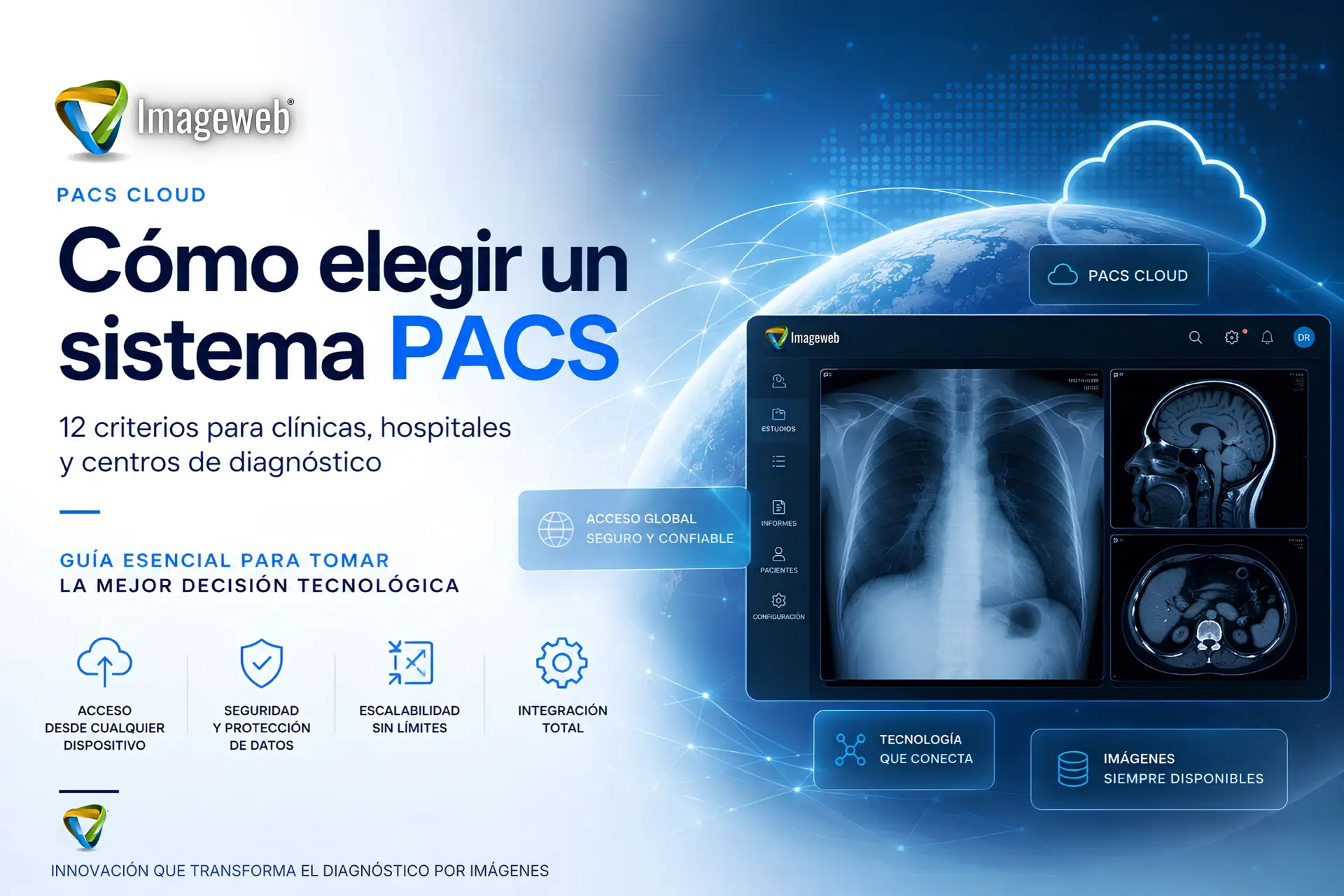 Cómo elegir un sistema PACS Cloud con Viewer DICOM, seguridad, almacenamiento e integraciones